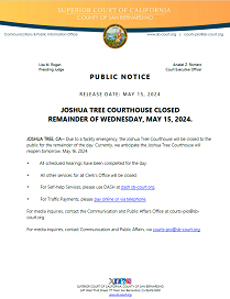 Joshua Tree Courthouse Closed Wednesday, May 15, 2024